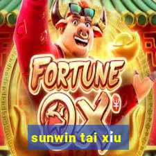 sunwin tai xỉu