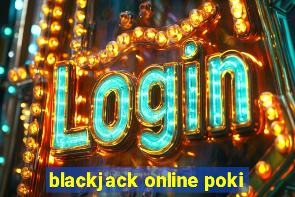 blackjack online poki