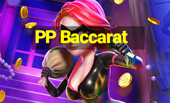 PP Baccarat