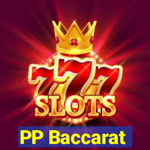 PP Baccarat