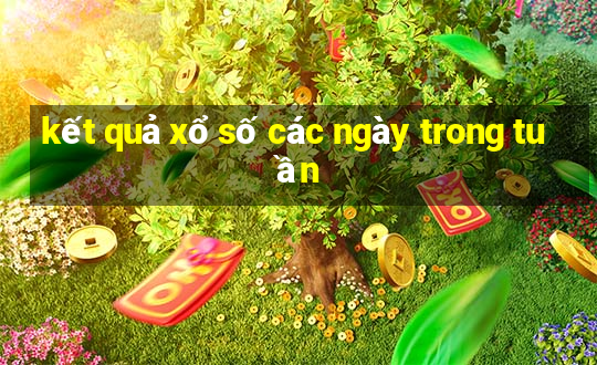 kết quả xổ số các ngày trong tuần