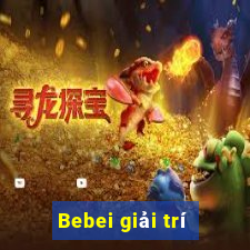 Bebei giải trí