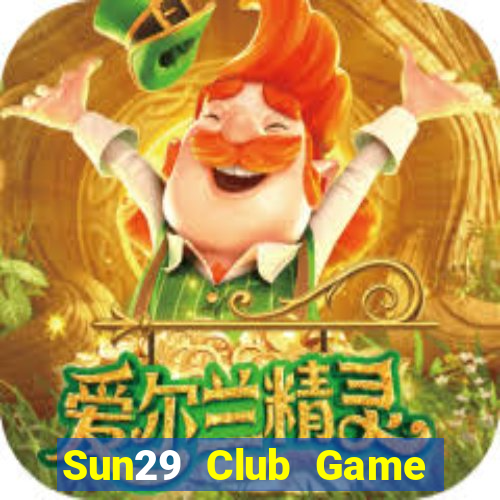 Sun29 Club Game Bài Binh 9 Cây