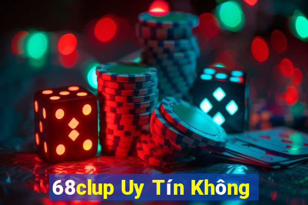 68clup Uy Tín Không