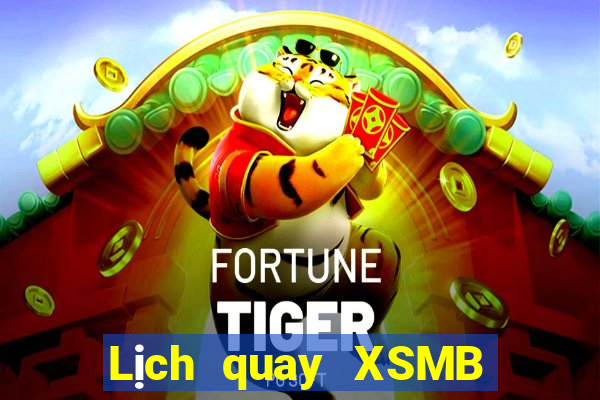 Lịch quay XSMB ngày 5