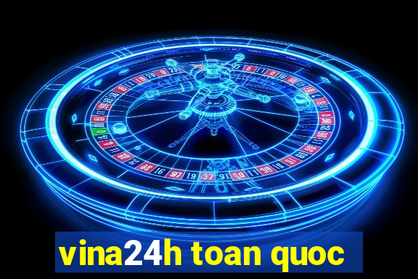 vina24h toan quoc