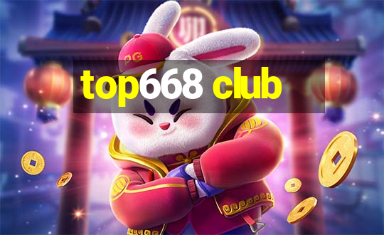 top668 club