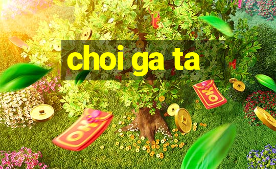 choi ga ta