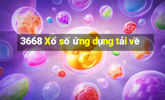 3668 Xổ số ứng dụng tải về