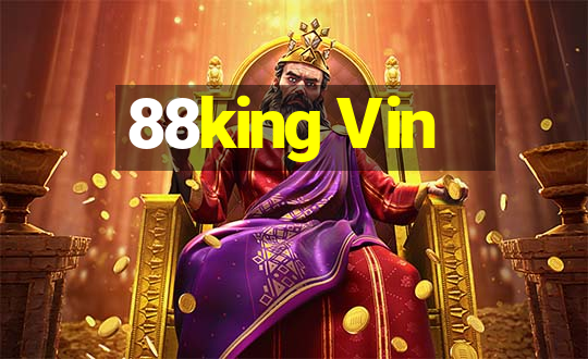 88king Vin