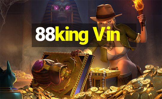 88king Vin