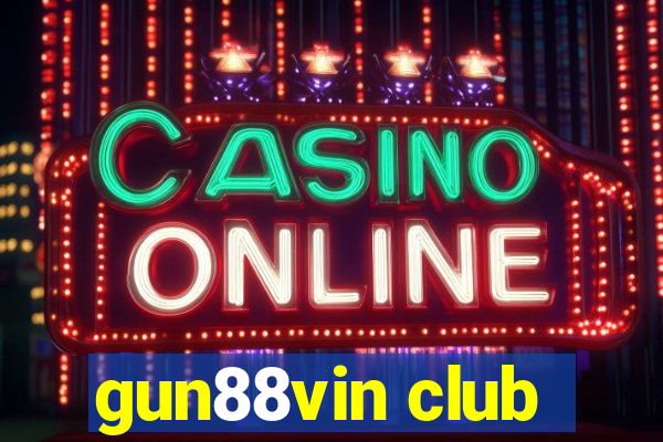 gun88vin club