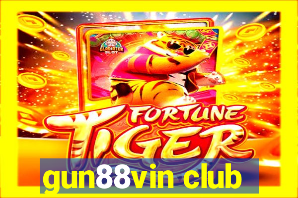 gun88vin club