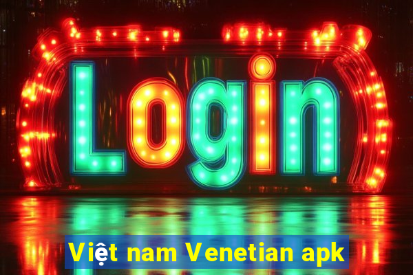 Việt nam Venetian apk