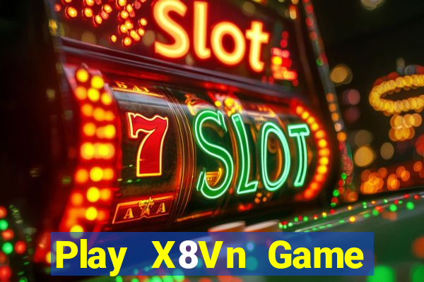 Play X8Vn Game Bài 88 Club Đổi Thưởng