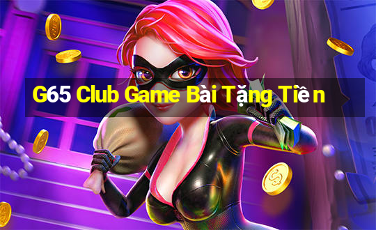 G65 Club Game Bài Tặng Tiền