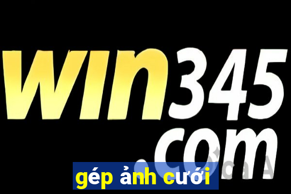 gép ảnh cưới