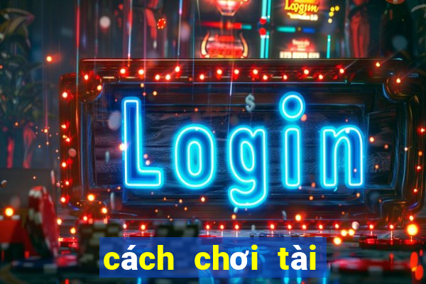 cách chơi tài xỉu m88