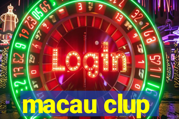 macau clup