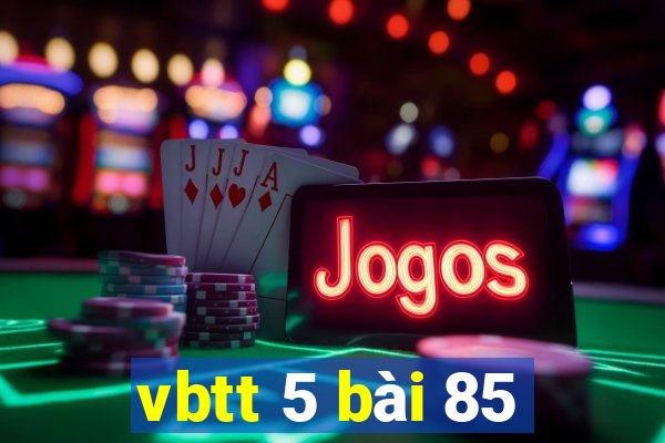 vbtt 5 bài 85