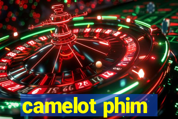 camelot phim