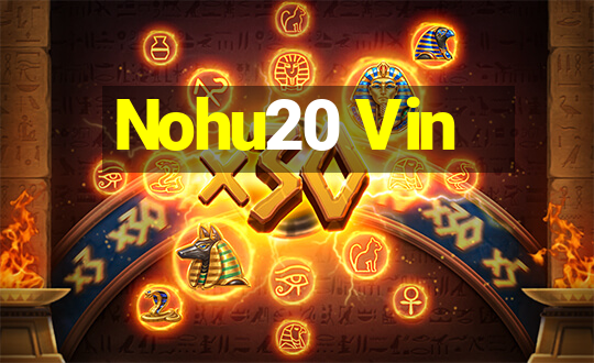 Nohu20 Vin