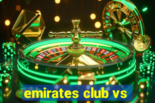 emirates club vs