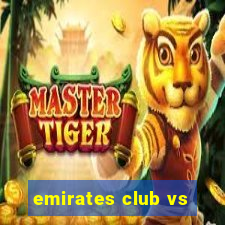 emirates club vs