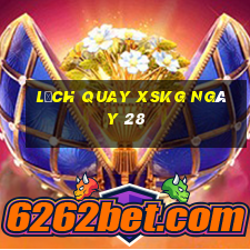 Lịch quay XSKG ngày 28