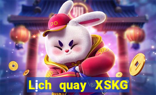 Lịch quay XSKG ngày 28