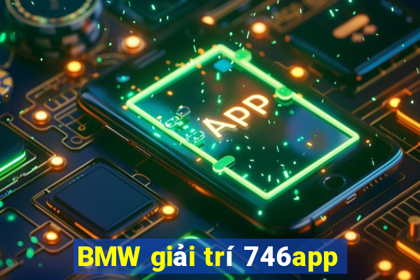 BMW giải trí 746app