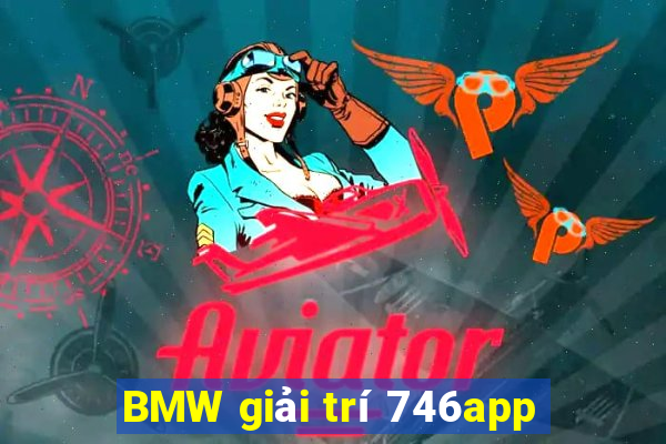 BMW giải trí 746app