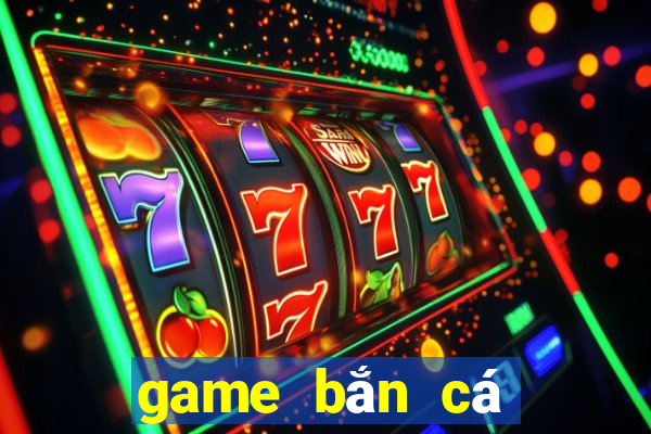 game bắn cá quay hũ