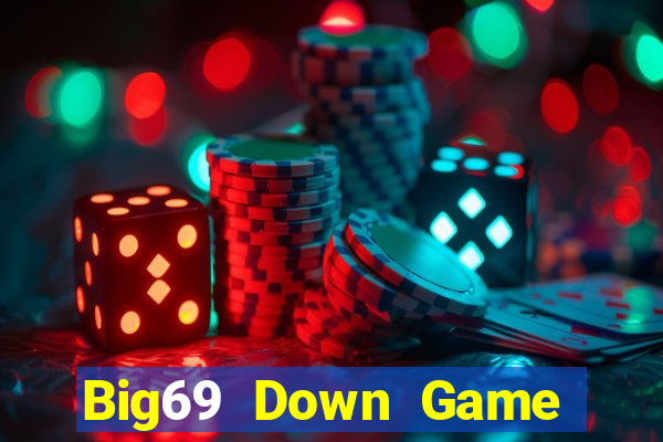 Big69 Down Game Bài Vui