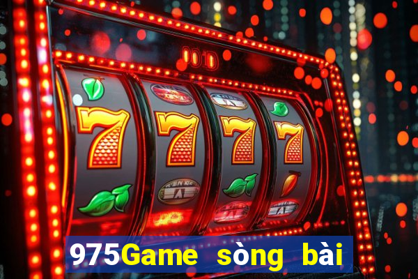 975Game sòng bài trực tuyến