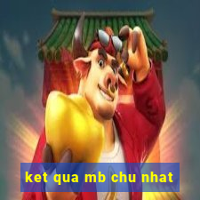 ket qua mb chu nhat