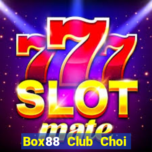 Box88 Club Choi Game Đánh Bài