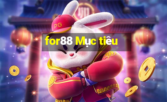 for88 Mục tiêu