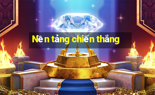 Nền tảng chiến thắng