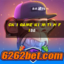 chơi game kiếm tiền fi88