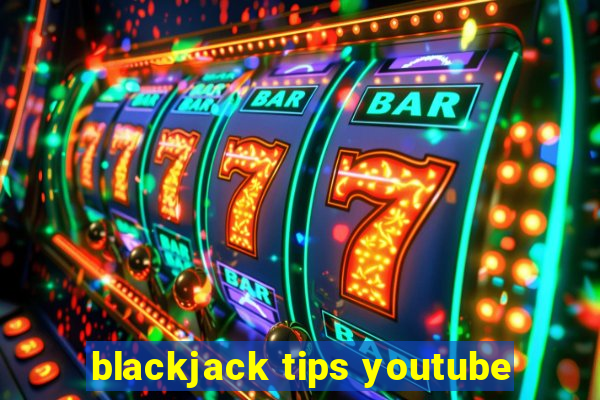 blackjack tips youtube