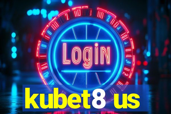 kubet8 us