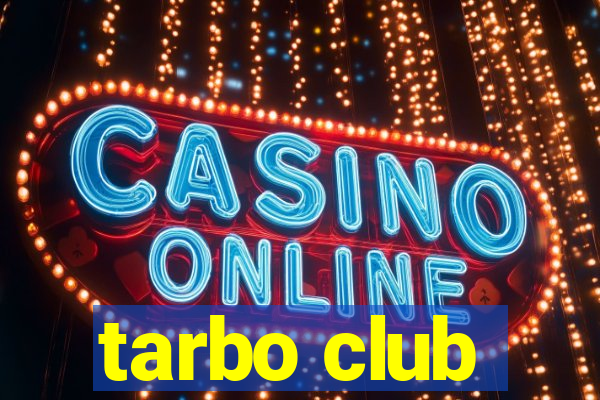 tarbo club