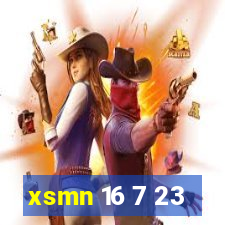 xsmn 16 7 23