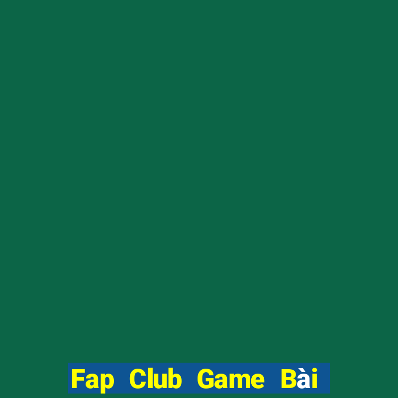 Fap Club Game Bài 888 Casino