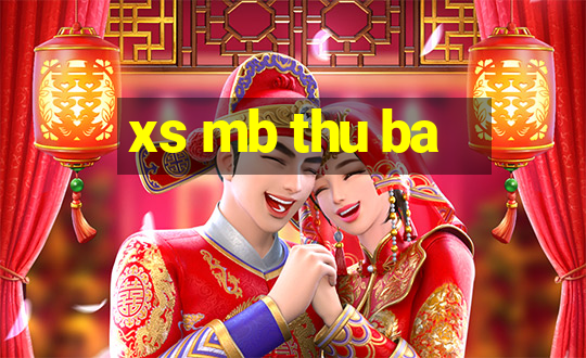 xs mb thu ba