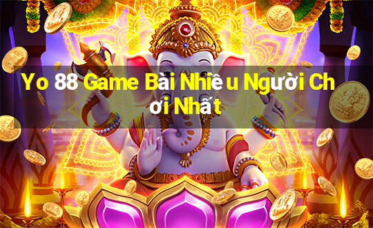 Yo 88 Game Bài Nhiều Người Chơi Nhất