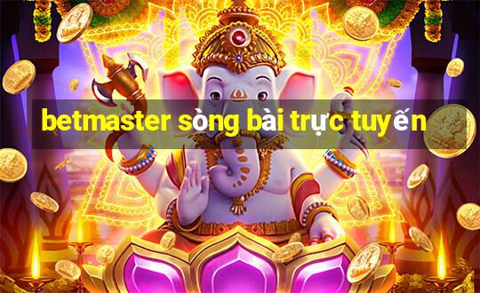 betmaster sòng bài trực tuyến