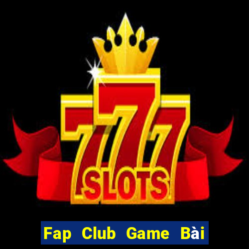 Fap Club Game Bài Xanh 9