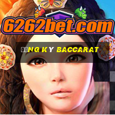 Đăng ký Baccarat